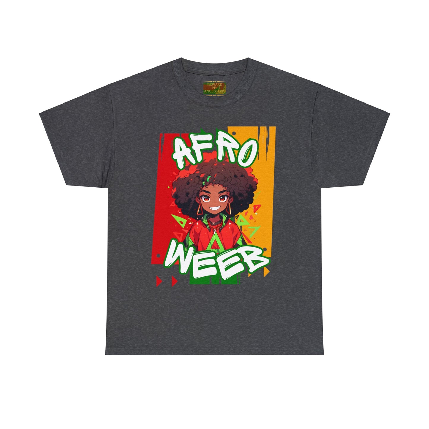 Beware My Ancestors - Afro Weeb Tee