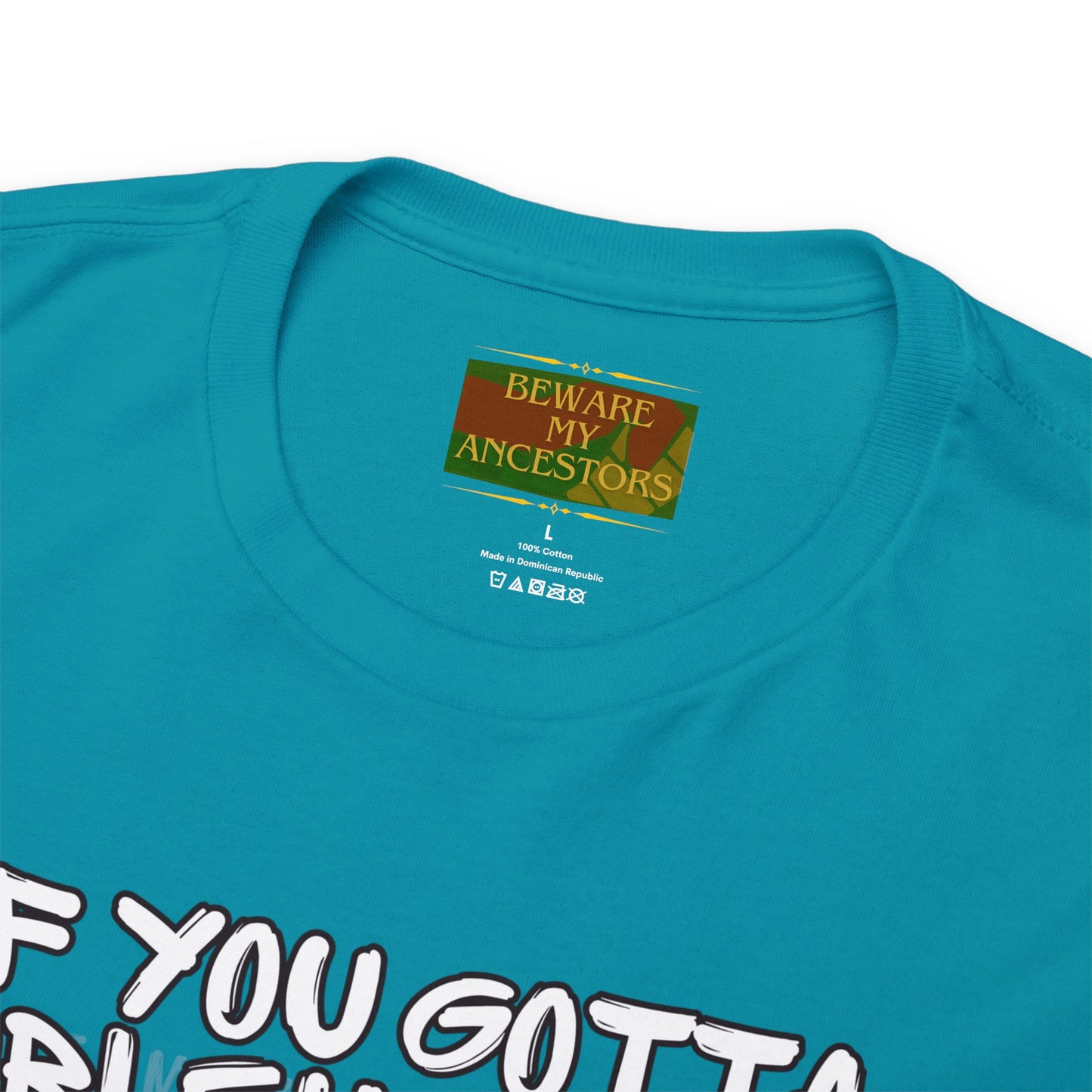 Beware My Ancestors - Problematic Tee