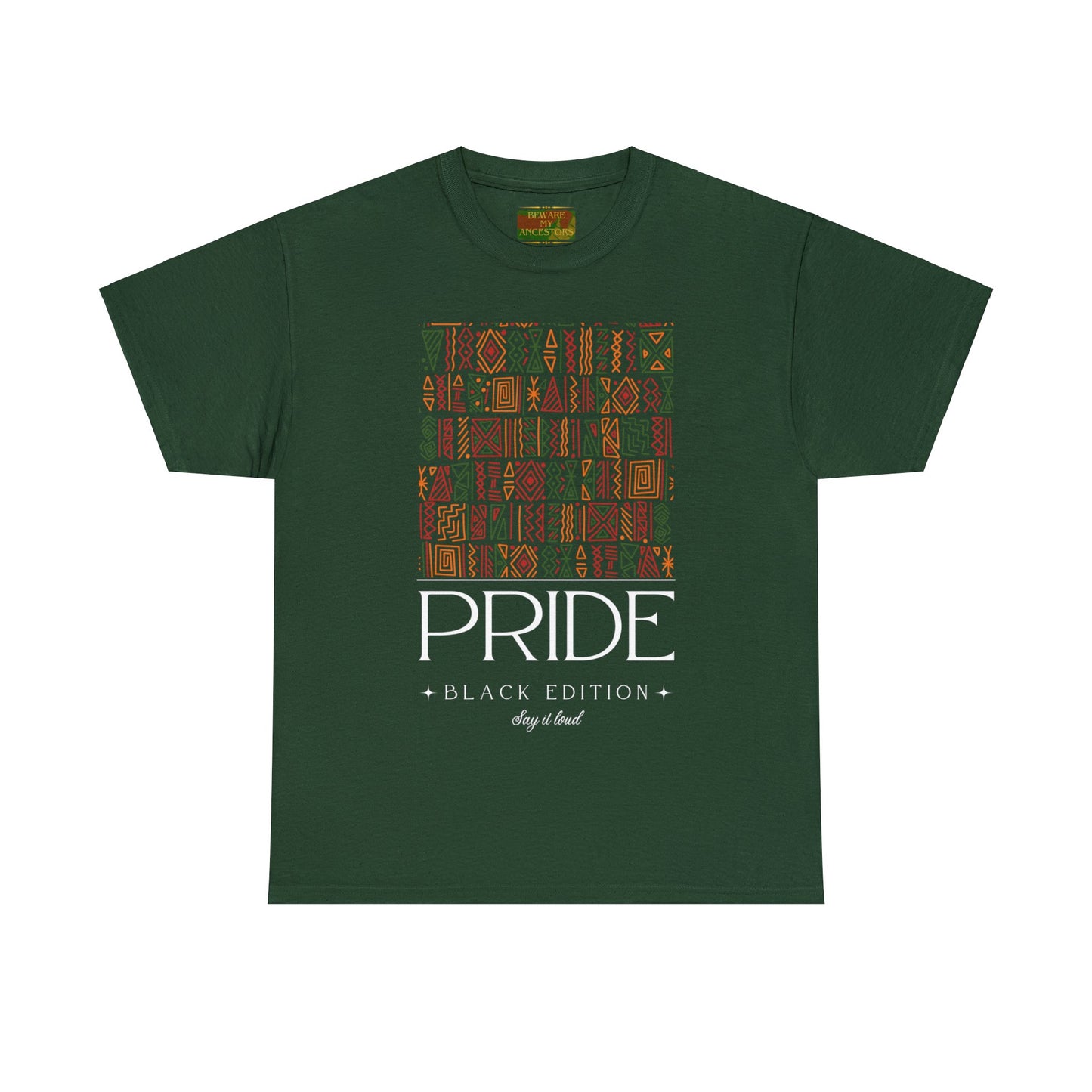 Beware My Ancestors - Black Pride