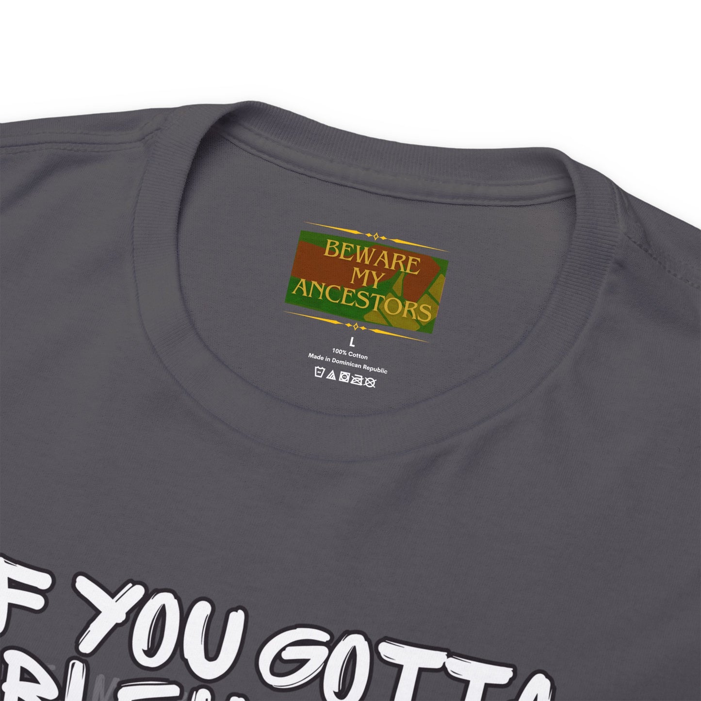 Beware My Ancestors - Problematic Tee
