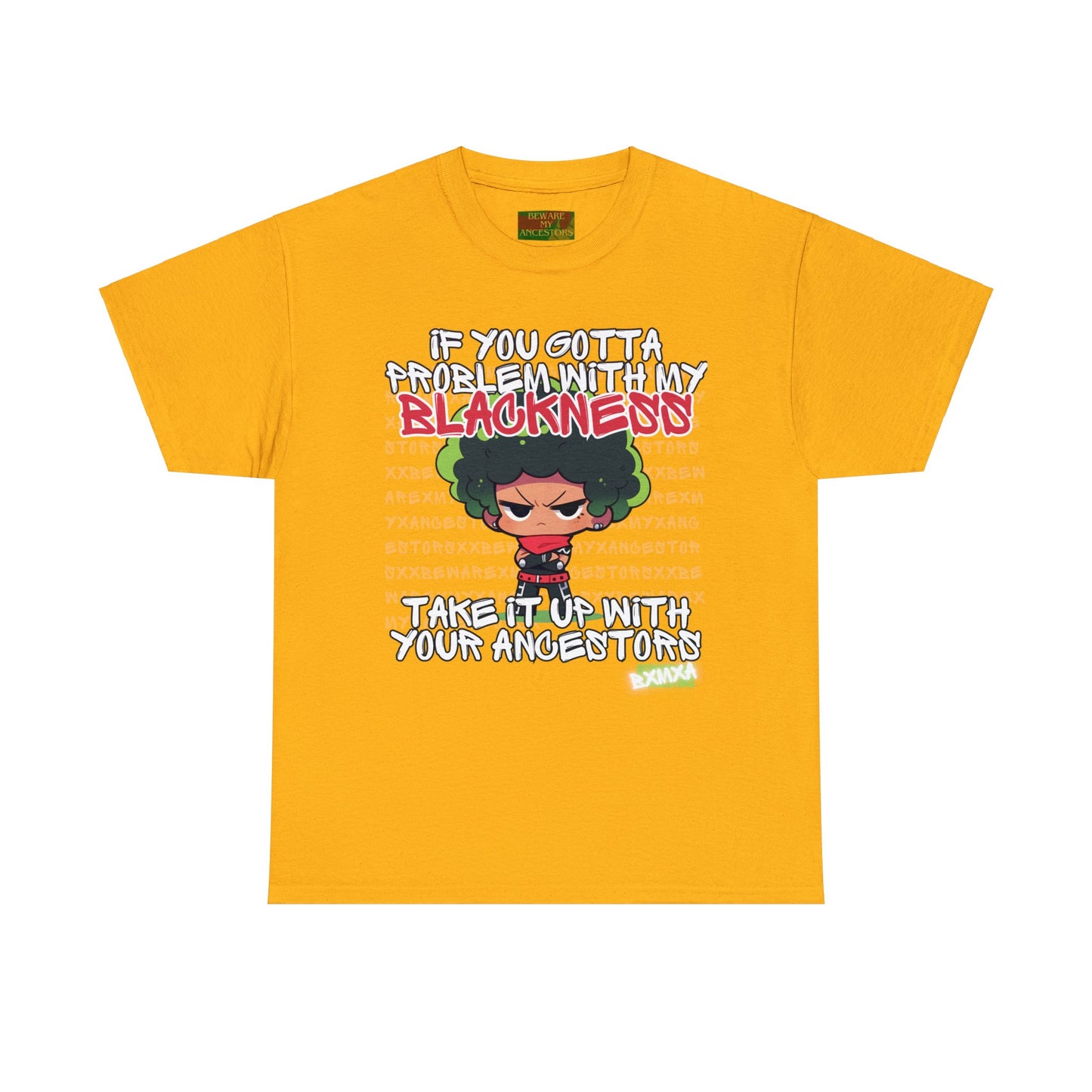 Beware My Ancestors - Problematic Tee