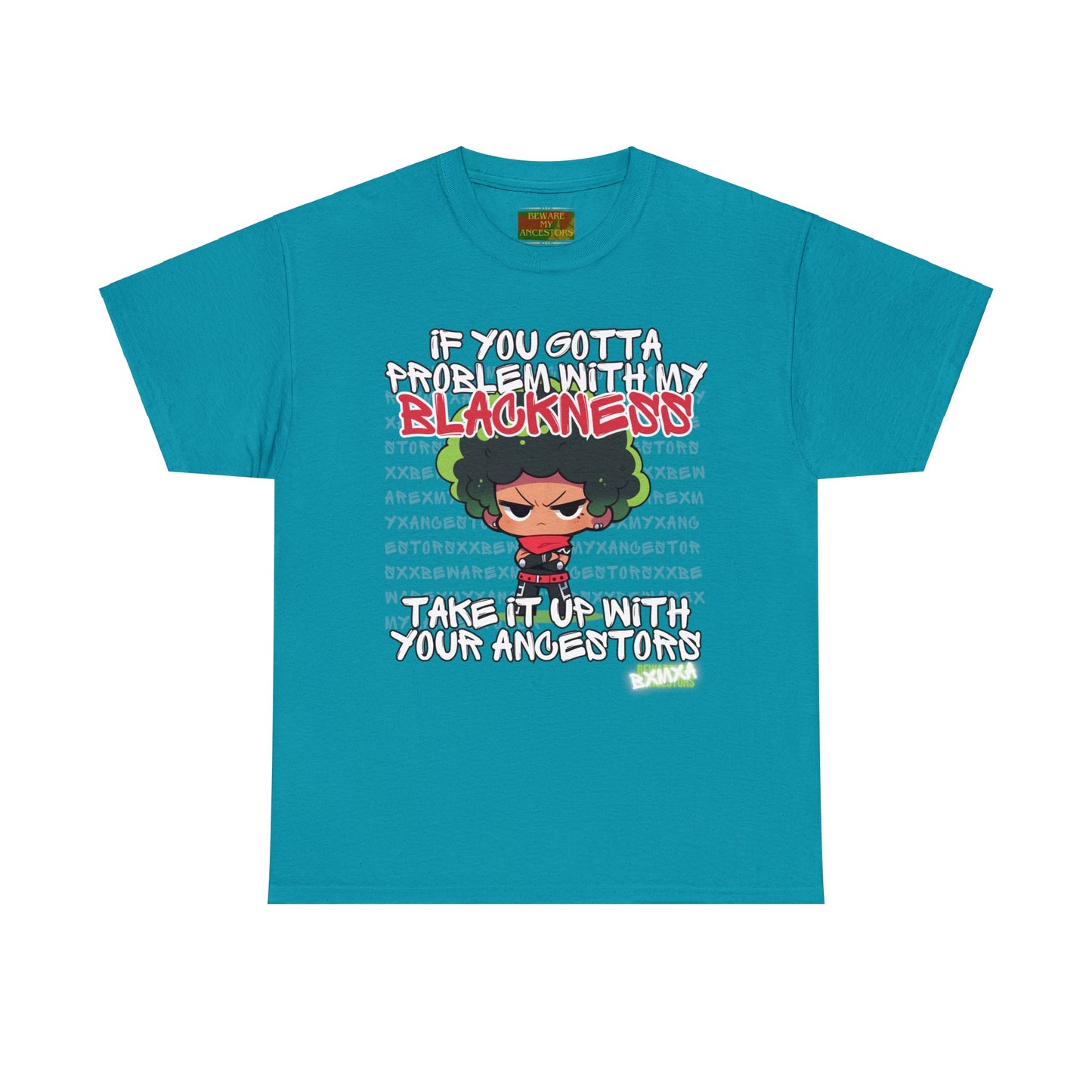 Beware My Ancestors - Problematic Tee