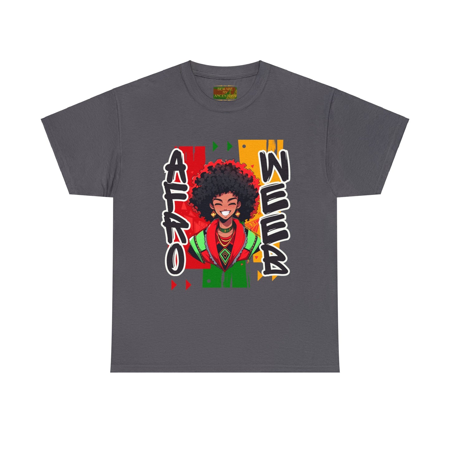 Beware My Ancestors - Afro Weeb Tee