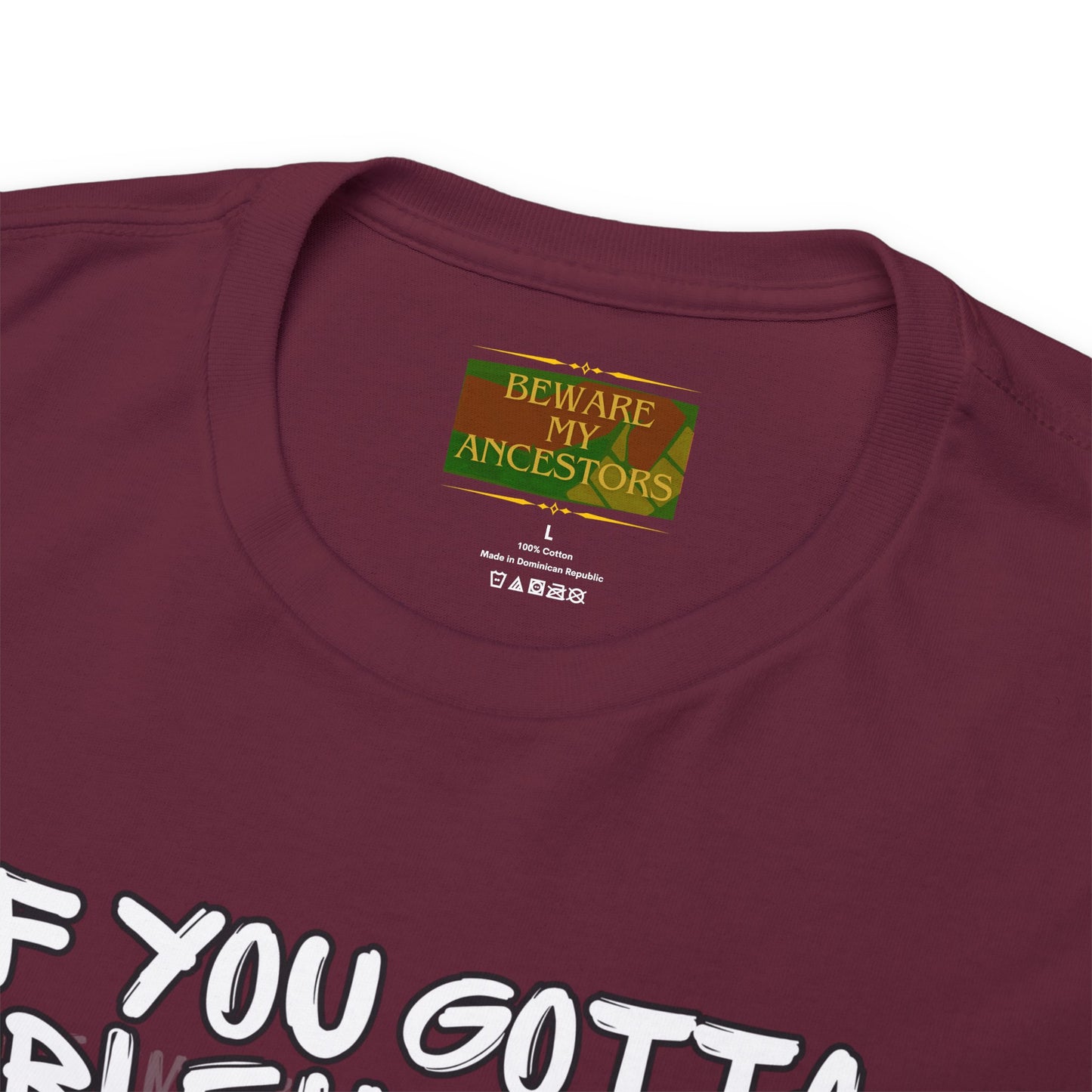 Beware My Ancestors - Problematic Tee