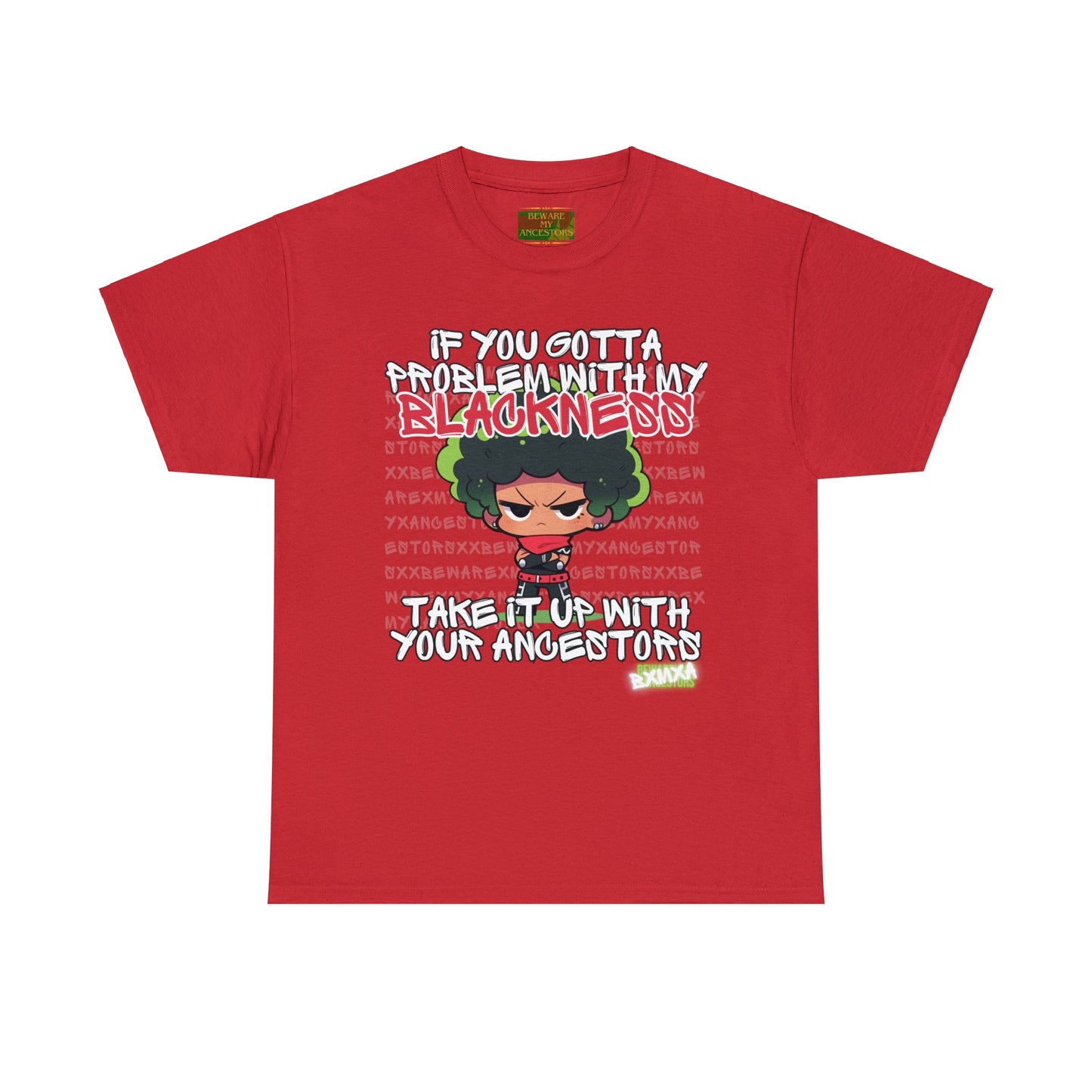 Beware My Ancestors - Problematic Tee