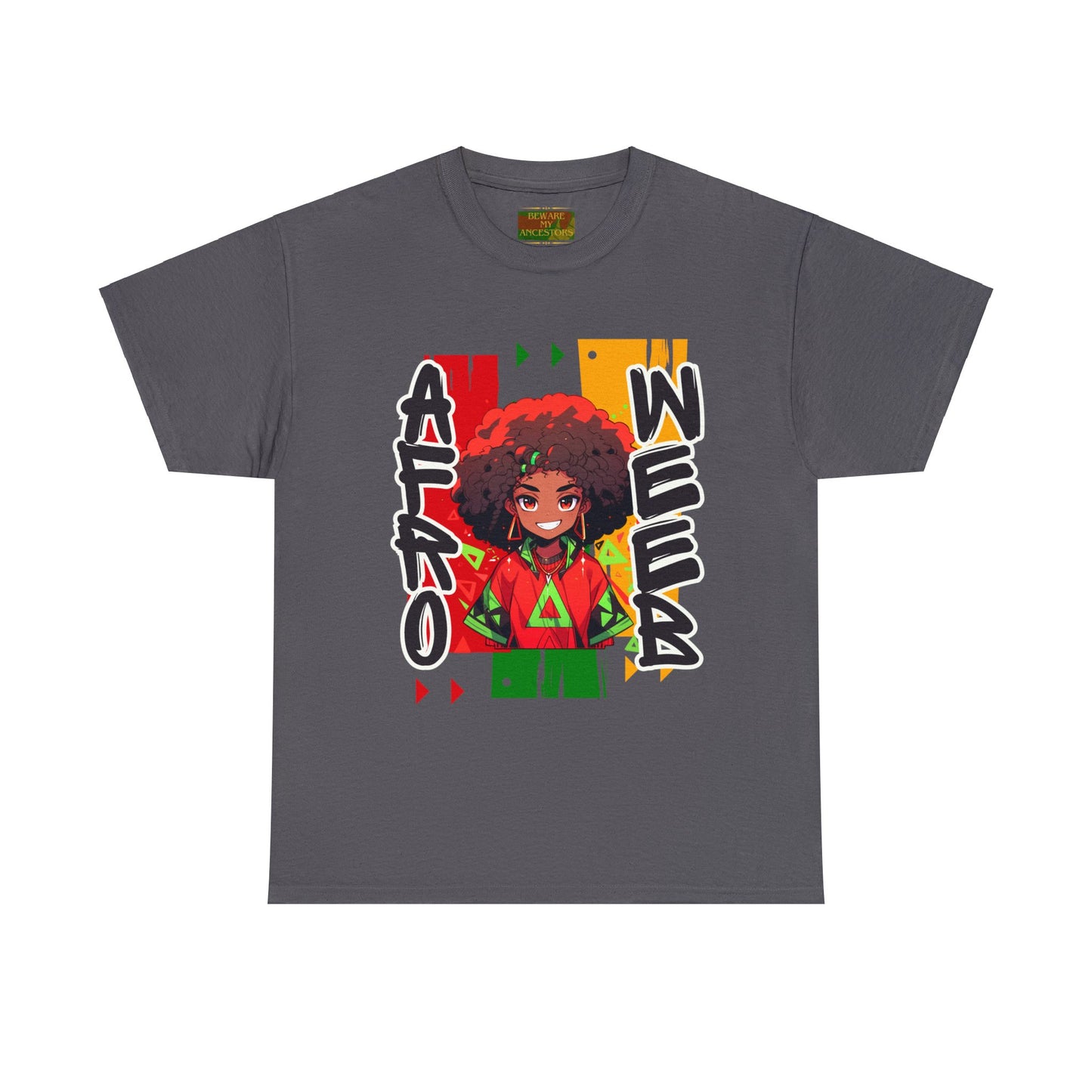 Beware My Ancestors - Afro Weeb Tee