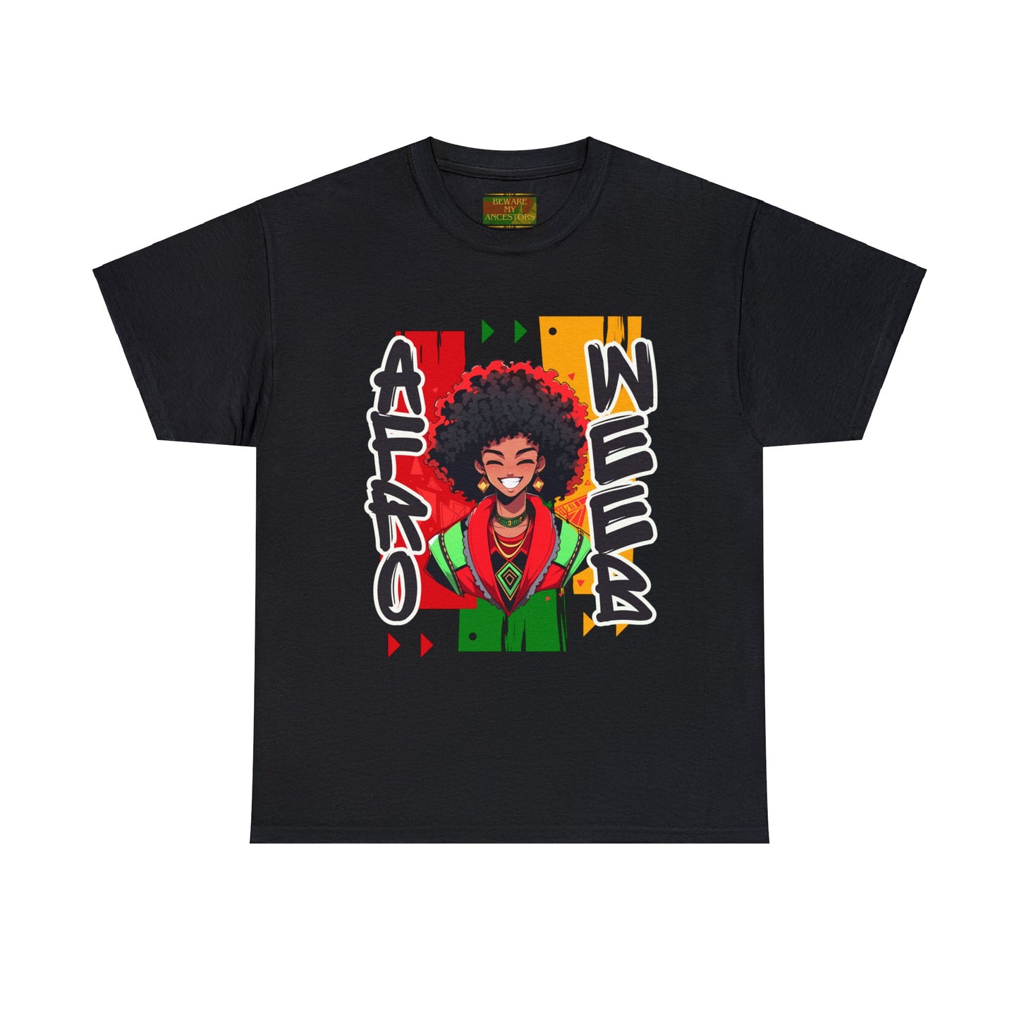 Beware My Ancestors - Afro Weeb Tee