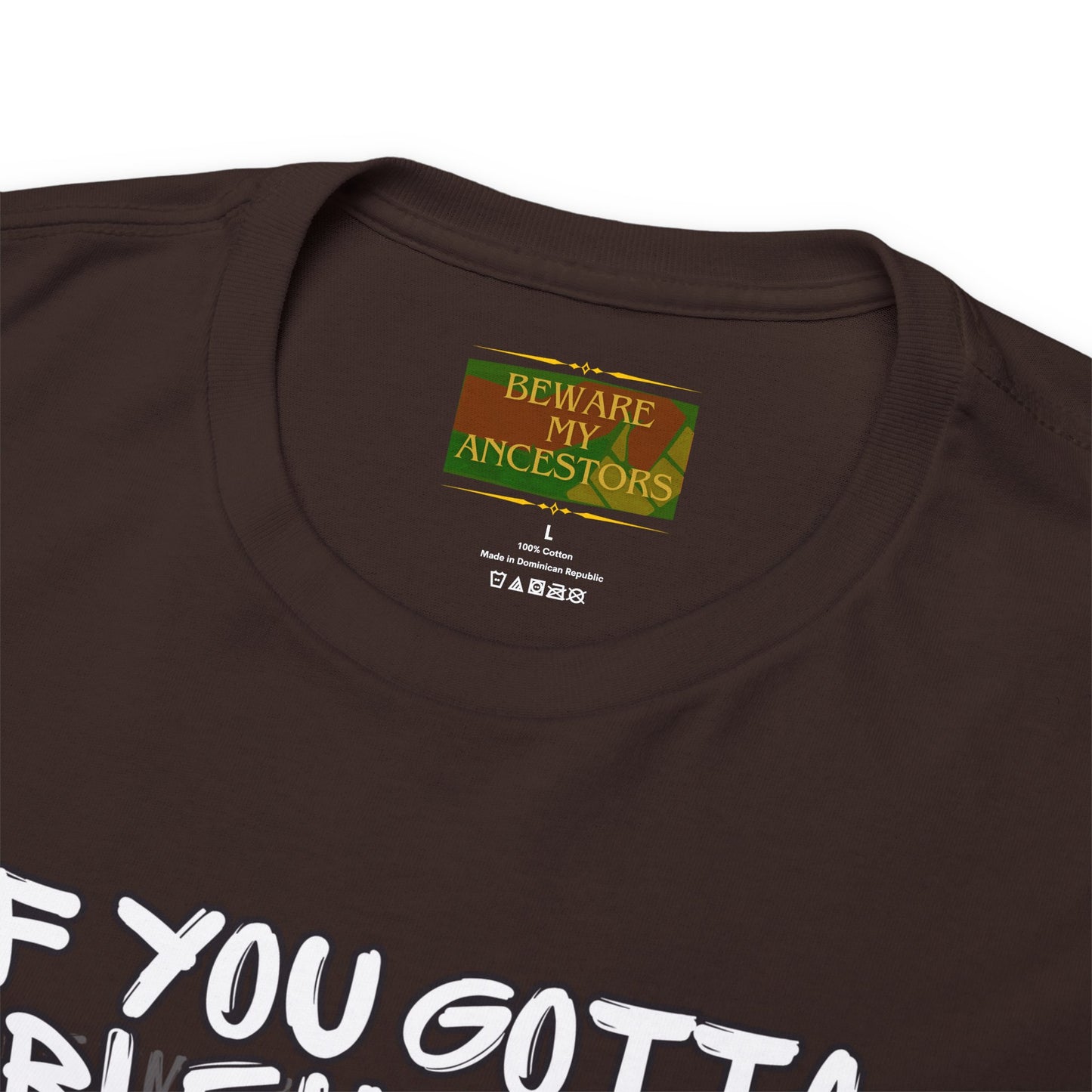 Beware My Ancestors - Problematic Tee