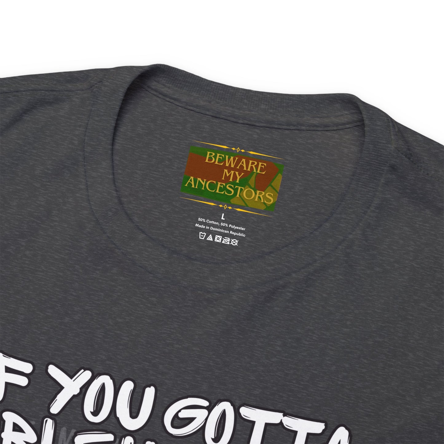 Beware My Ancestors - Problematic Tee