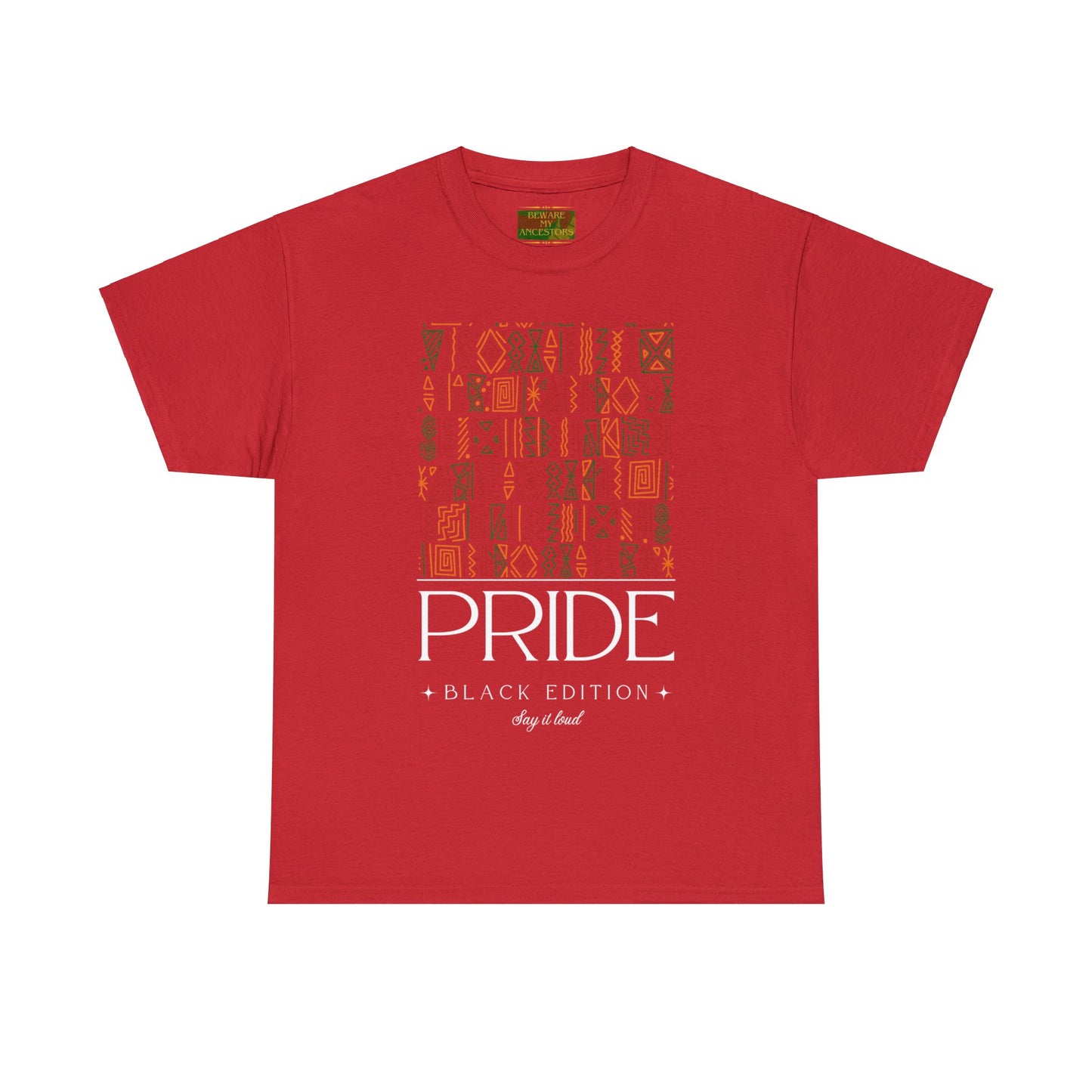 Beware My Ancestors - Black Pride